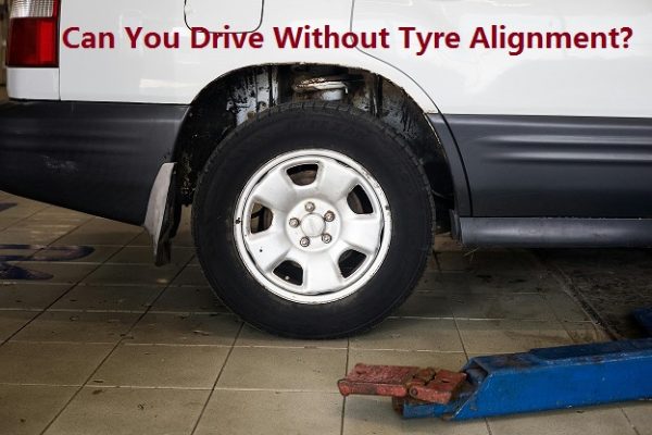 Can You Drive Without Tyre Alignment?